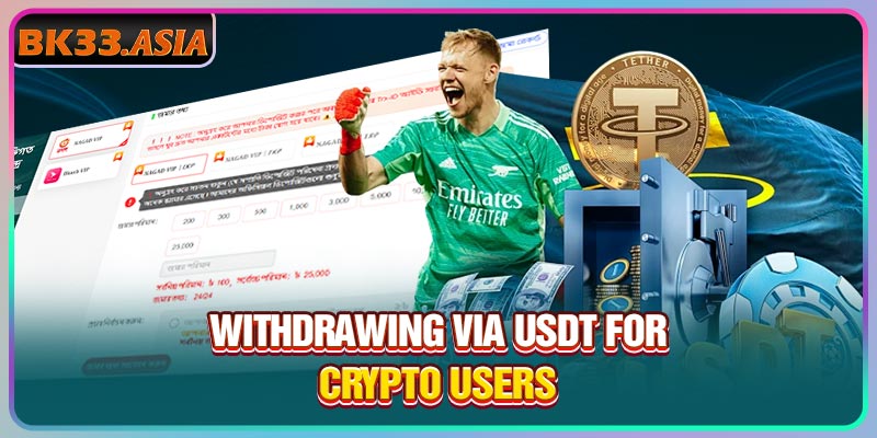 Withdrawing via USDT for crypto users